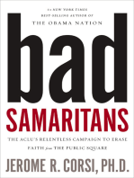 Bad Samaritans: The ACLU's Relentless Campaign to Erase Faith from the Public Square