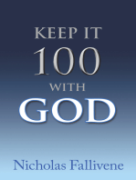 Keep It 100 with God