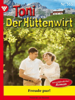 Freude pur!: Toni der Hüttenwirt 365 – Heimatroman