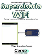 Desenvolvendo Projetos De Supervisório Com Interface Wifi No App Inventor E Esp8266 Programado No Lua