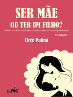 Ser Mãe Ou Ter Um Filho?