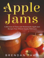 Apple Jams, Collection of Tasty and Homemade Apple Jam Recipes Your Whole Family Will Love: Tasty Apple Dishes, #8