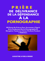 Prière De Délivrance De La Dépendance À La Pornographie: (110 Points De Prières Pour Surmonter L’Esprit Et Le Fondement De La Pornographi