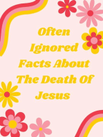 Often Ignored Facts About The Death Of Jesus