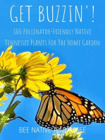 Get Buzzin'!: 100 Pollinator-Friendly Native Tennessee Plants for the Home Garden