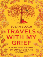 Travels With My Grief: A personal journey of love, loss and recovery