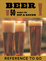Beer: 50 Ways to Sip & Savor