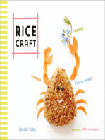 Rice Craft: Yummy! Healthy! Fun to Make!