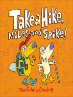 Take a Hike, Miles and Spike!