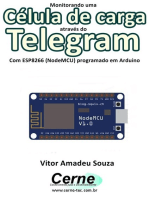 Monitorando Uma Célula De Carga Através Do Telegram Com Esp8266 (nodemcu) Programado Em Arduino