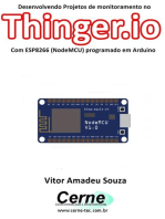 Desenvolvendo Projetos De Monitoramento No Thinger.io Com Esp8266 (nodemcu) Programado Em Arduino