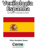 Vexilologia Para A Bandeira Da Espanha Com Display Tft Programado No Arduino