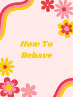 How To Behave