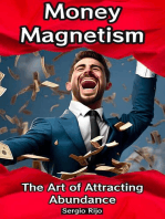 Money Magnetism: The Art of Attracting Abundance