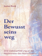 Der Bewusstseinsweg: Eine Liebeserklärung an die Heldenreise des Menschseins