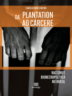 Da plantation ao cárcere: racismo e bionecropolítica no Brasil
