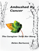 Ambushed by Cancer