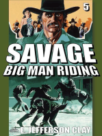 Savage 05: Big Man Riding