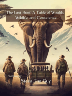 The Last Hunt: A Tale of Wealth, Wildlife, and Conscience