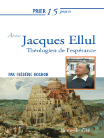 Prier 15 jours avec Jacques Ellul: Théologien de l'espérance
