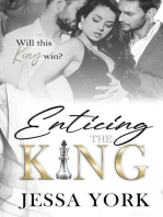 Enticing the King