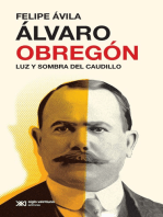 Álvaro Obregón: Luz y sombra del caudillo
