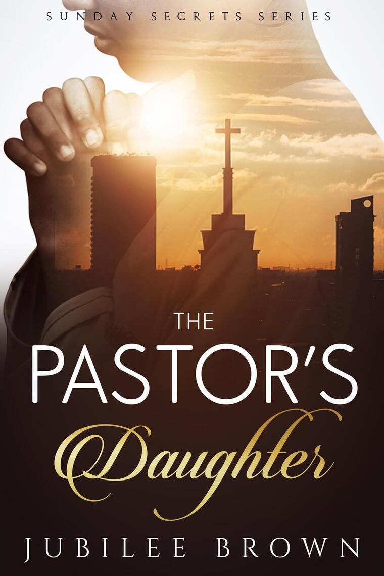 The Pastors Daughter by Jubilee Brown