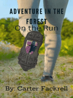 Adventure in the Forest: On the Run