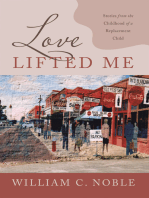 Love Lifted Me: Stories from the Childhood of a Replacement Child