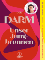 Der Darm: Unser Jungbrunnen. Fit, vital und jung. Mit 30 Rezepten für ein starkes Mikrobiom