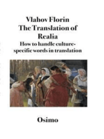 The Translation of Realia: How to render words that mean culture-specific things