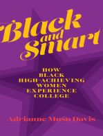 Black and Smart: How Black High-Achieving Women Experience College