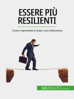 Essere più resilienti: Come riprendersi dopo una delusione