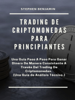 Trading de Criptomonedas para Principiantes: Una Guía Paso A Paso Para Ganar Dinero De Manera Consistente A Través Del Trading De Criptomonedas.  (Una Guía De Análisis Técnico)