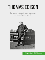 Thomas Edison: De grote uitvindingen van een onverzadigbaar genie