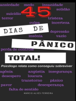 45 Dias De Pânico Total!