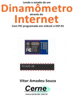 Lendo O Estado De Um Dinamômetro Através Da Internet Com Pic Programado Em Mikroc E Esp-01