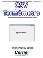 Desenvolvendo Um Datalogger Em Vc# E Armazenando No Arquivo Formato Csv Para Monitoramento De Termômetro Usando O Esp8266 (nodemcu) Programado No Arduino