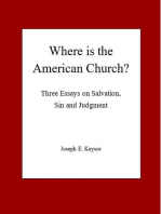Where is the American Church? Three Essays on Salvation, Sin and Judgment