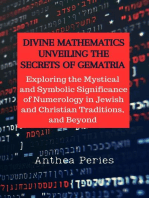 Divine Mathematics: Unveiling the Secrets of Gematria Exploring the Mystical & Symbolic Significance of Numerology in Jewish and Christian Traditions, & Beyond: Christian Books