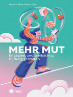 Mehr Mut (E-Book): Engagiert und weitsichtig Bildung gestalten