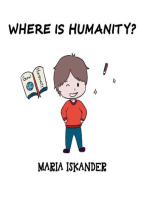 WHERE IS HUMANITY?