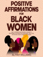 Positive Affirmations for Black Women: Daily Affirmations for BIPOC Women to Reprogram Your Mind for Confidence, Self-Love, Motivation, Health, Wealth & Success