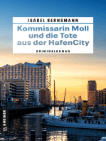Kommissarin Moll und die Tote aus der HafenCity: Kriminalroman