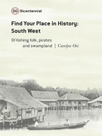 Find Your Place in History - South West: Of Fishing Folk, Pirates and Swampland: Singapore Bicentennial