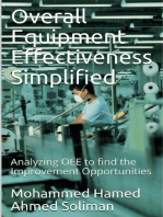 Overall Equipment Effectiveness Simplified: Analyzing OEE to find the Improvement Opportunities