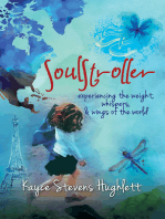 SoulStroller: experiencing the weight, whispers, and wings of the world