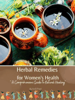 Herbal Remedies for Women's Health: A Comprehensive Guide to Natural Healing: Self Care, #8