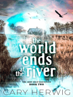 The World Ends at the River
