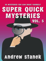 Super Quick Mysteries, Volume 5: Super Quick Mysteries, #5